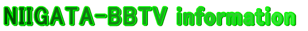 NIIGATA-BBTV information